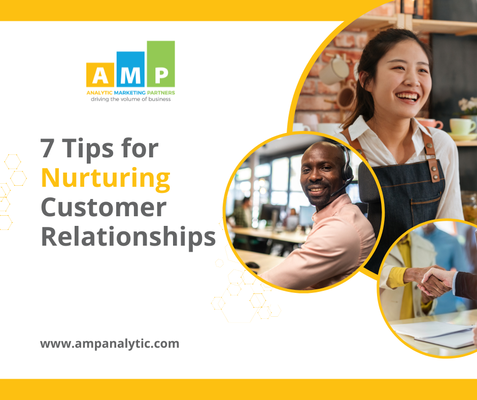 7 Tips for Nurturing Customer Relationships