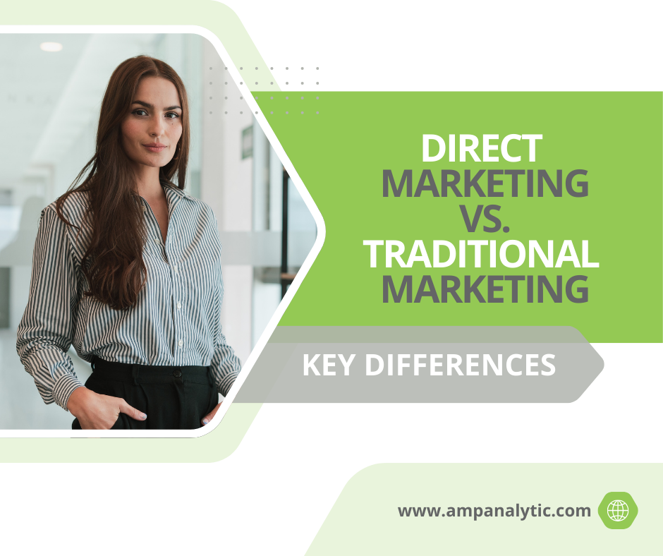 DIRECT MARKETING VS. TRADITIONAL MARKETING